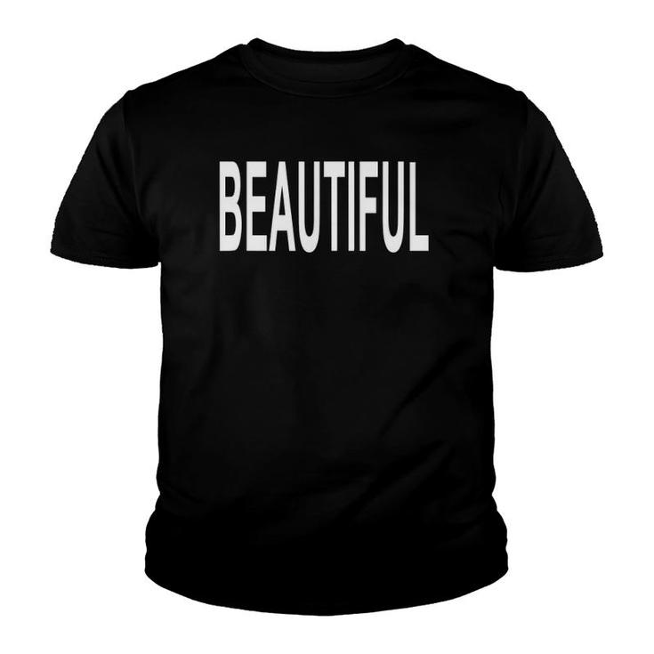  That Says Beautiful  Youth T-shirt