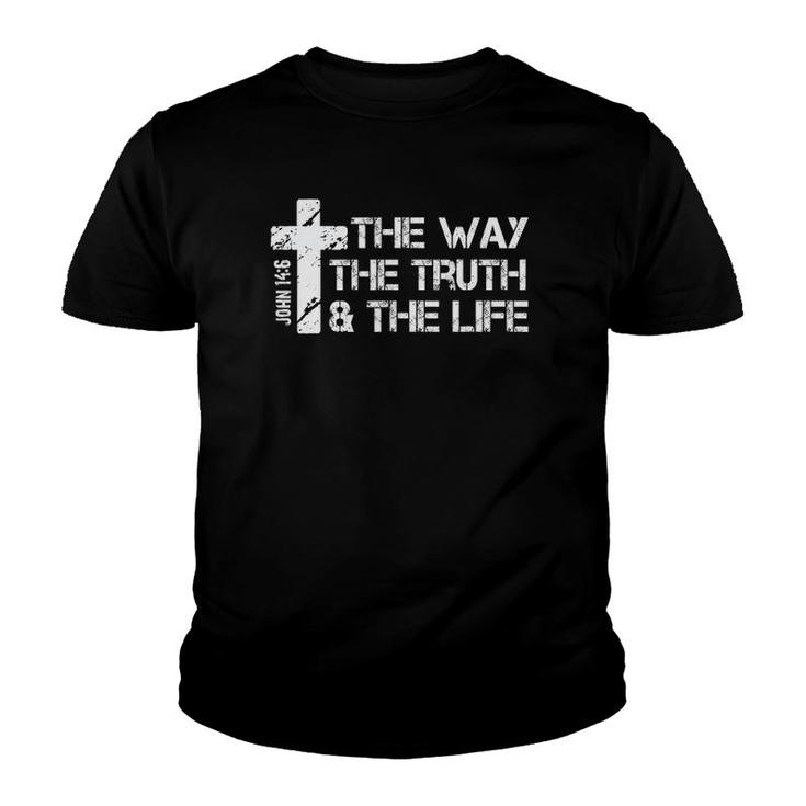 The Way Truth Life - John 14 6 Bible Verse Christian Faith Youth T-shirt