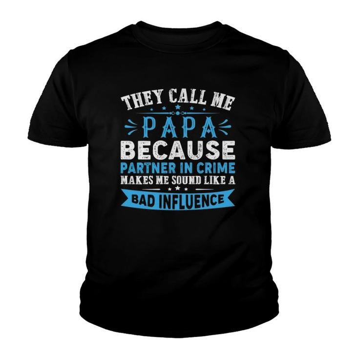 They Call Me Papa Partner In Crime Dad Tee Funny Fathers Day Youth T-shirt