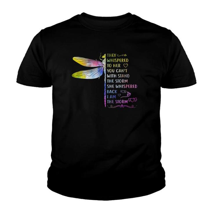 They Whispered To Her You Cant Withstand Storm Hippie Youth T-shirt