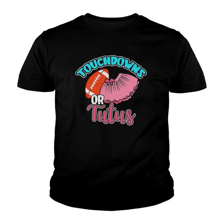 Touchdowns Or Tutus Gender Reveal Baby Party Announcement Youth T-shirt