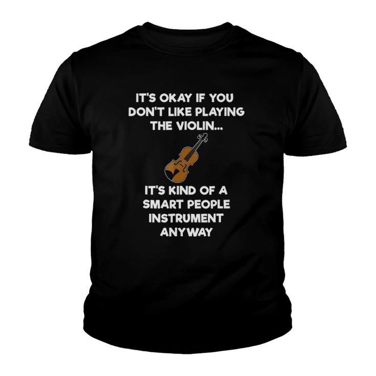 Violin - Funny Smart Violinist Violin Player Youth T-shirt