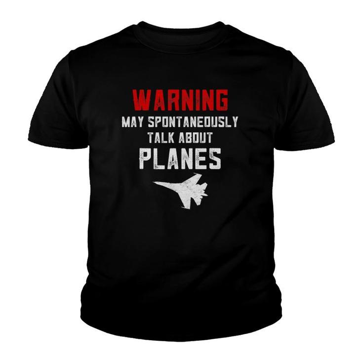 Warning May Spontaneously Talk About Airplane S For Men Youth T-shirt
