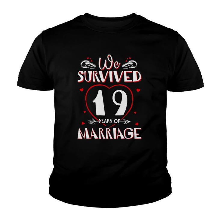 We Survived 19 Years Of Marriage Couple 19Th Anniversary Youth T-shirt