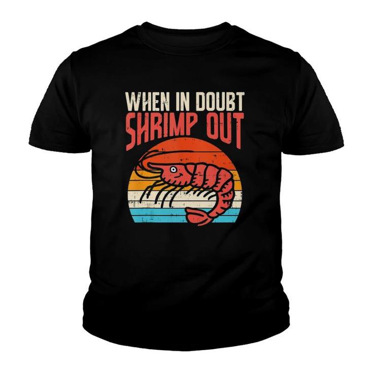 When In Doubt Shrimp Out Retro Bjj Brazilian Jiu Jitsu Gift  Youth T-shirt