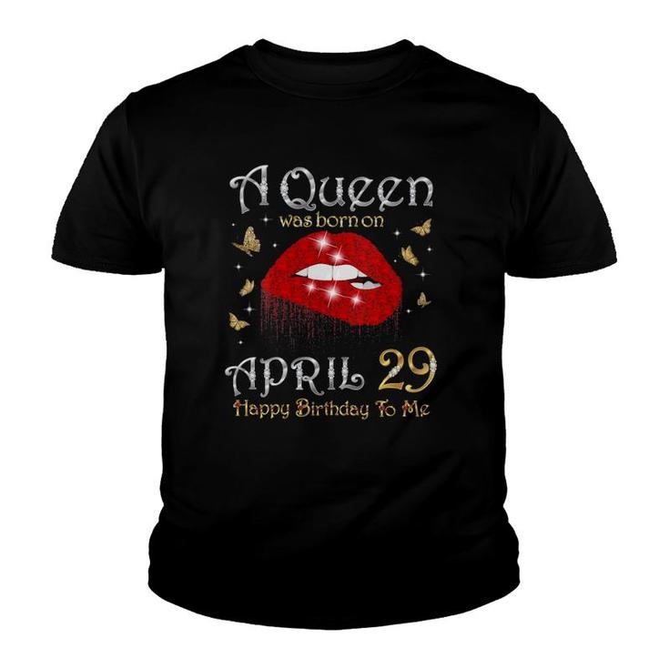 Womens A Queen Was Born On April 29 29Th April Queen Birthday V-Neck Youth T-shirt