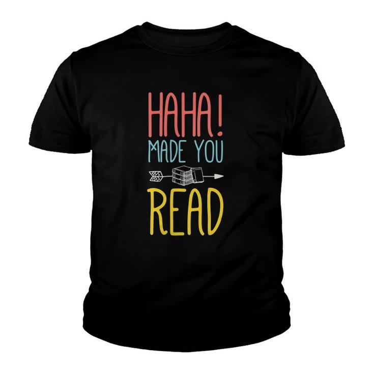 Womens Haha Made You Read Cute School Teacher & Librarian V-Neck Youth T-shirt