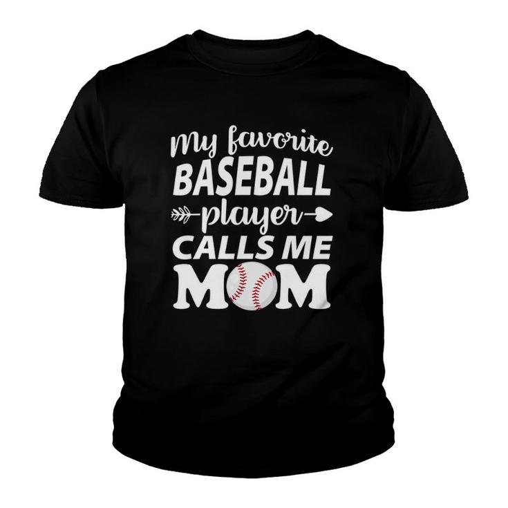 Womens My Favorite Baseball Player Calls Me Mom Mothers Day Youth T-shirt