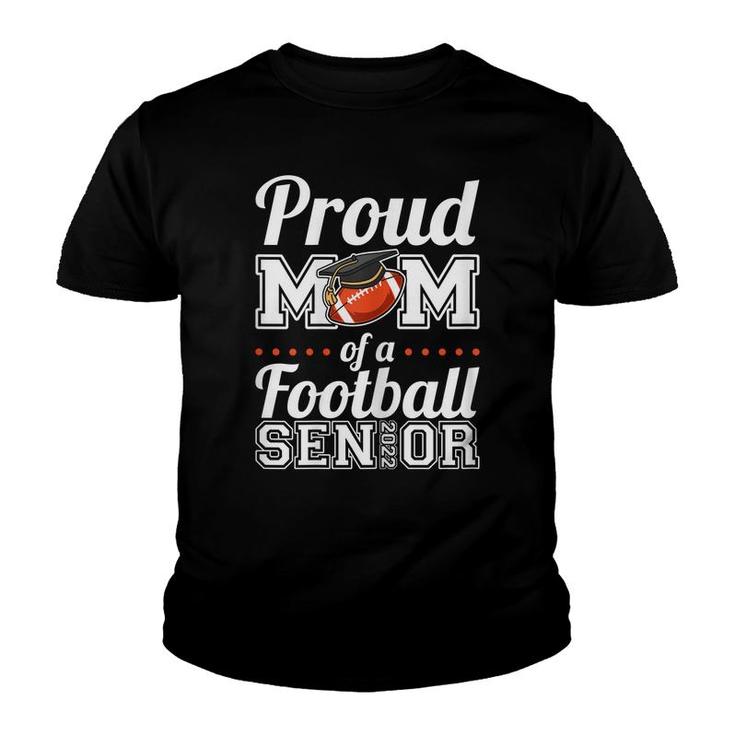 Womens Proud Mom Of A Football Senior 2022  Youth T-shirt