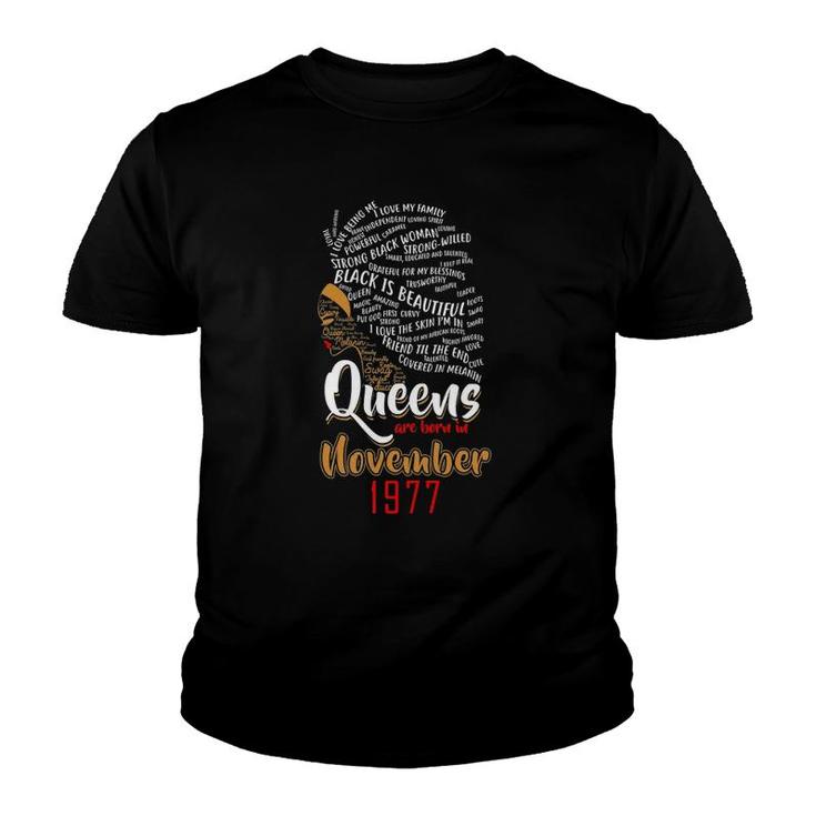 Womens Queens Are Born In November 1977 44Th Birthday Cute Gift Youth T-shirt