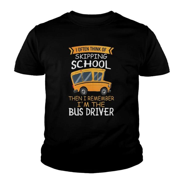 Womens School Bus Driver  I Often Think Of Skipping School V-Neck Youth T-shirt