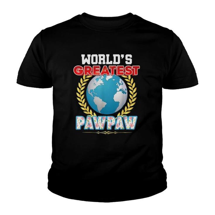Worlds Greatest Pawpaw On Earth Proud Fathers Day Gift Dad Youth T-shirt