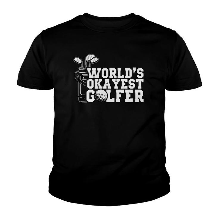 Worlds Okayest Golfer Funny Golfing Golf Lover Gift  Youth T-shirt