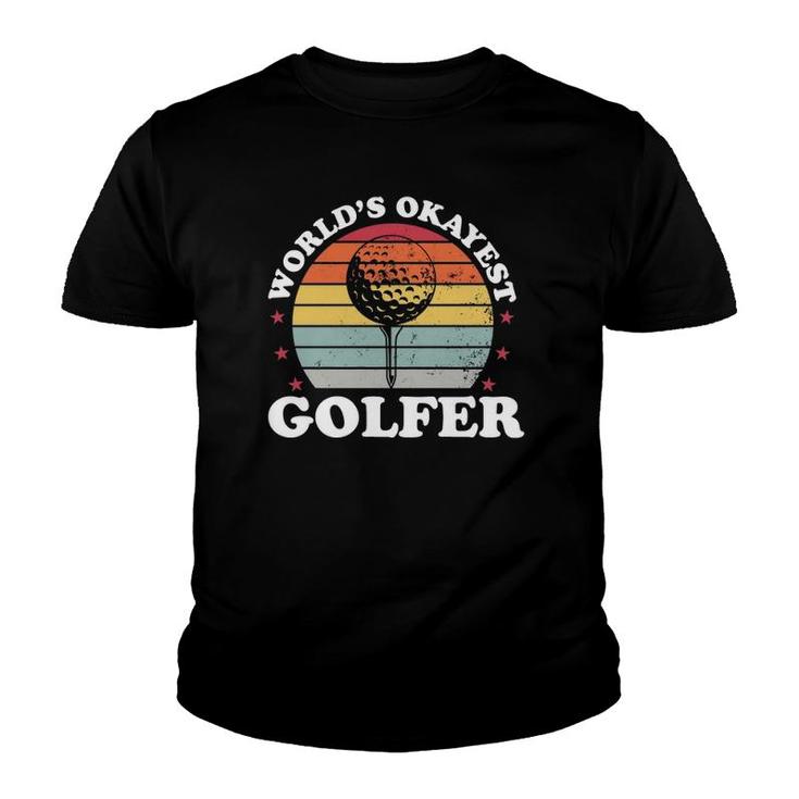 Worlds Okayest Golfer Golf Player Funny Golfing Dad Men Gift  Youth T-shirt