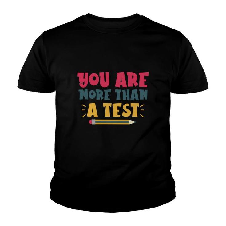 You Are More Than A Test Yellow Pencil Test Day Youth T-shirt