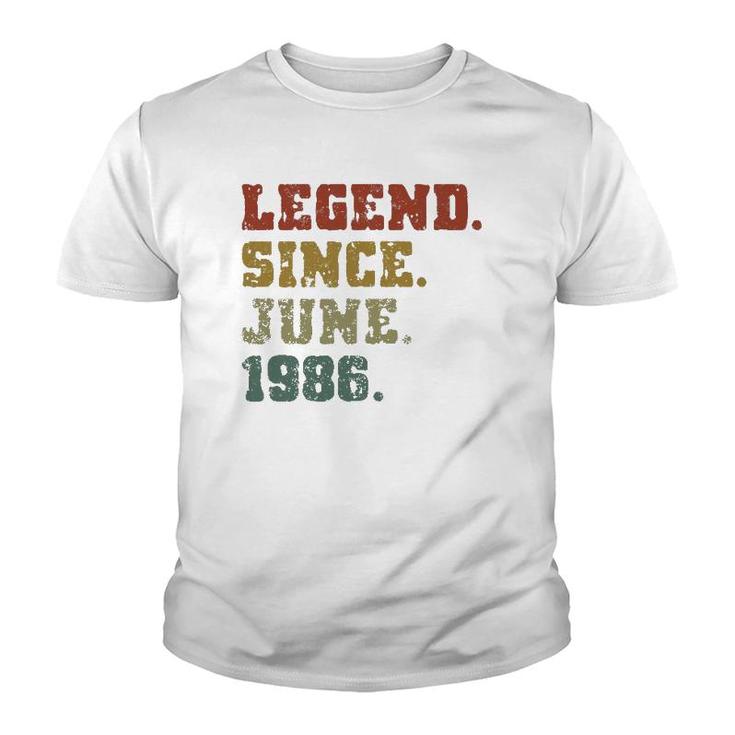 35Th Birthday Gifts 35 Years Old Legend Since June 1986 Ver2 Youth T-shirt