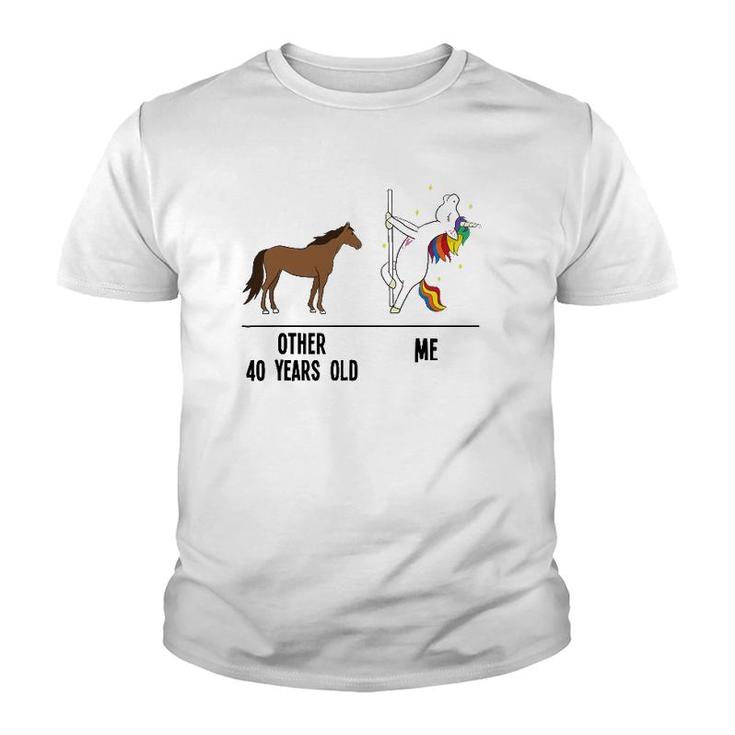 40Th Birthday Unicorn Funny 40 Years Old Other Me Women Youth T-shirt