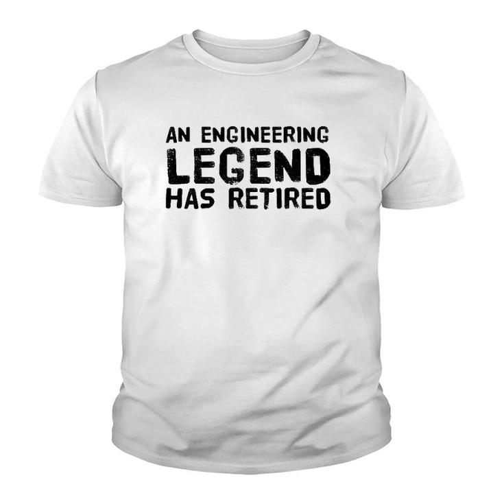 An Engineering Legend Has Retired Funny Retirement Gift Youth T-shirt