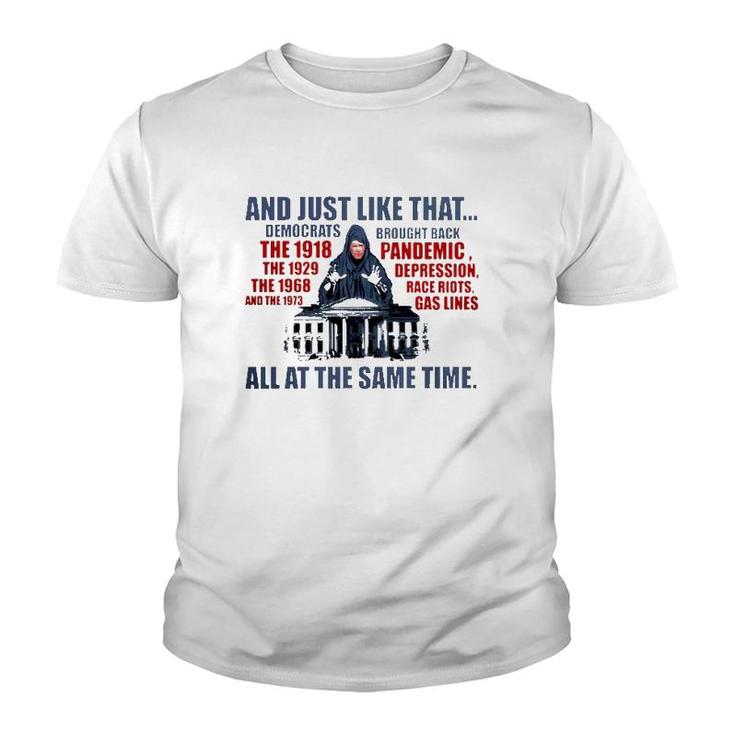 And Just Like That Democrats Brought Back All At The Same Time Youth T-shirt