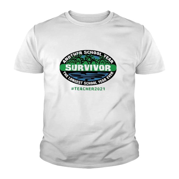 Another School Year Survivor The Longest School Year Ever Teacher 2021 Hashtag Trees Lake Youth T-shirt