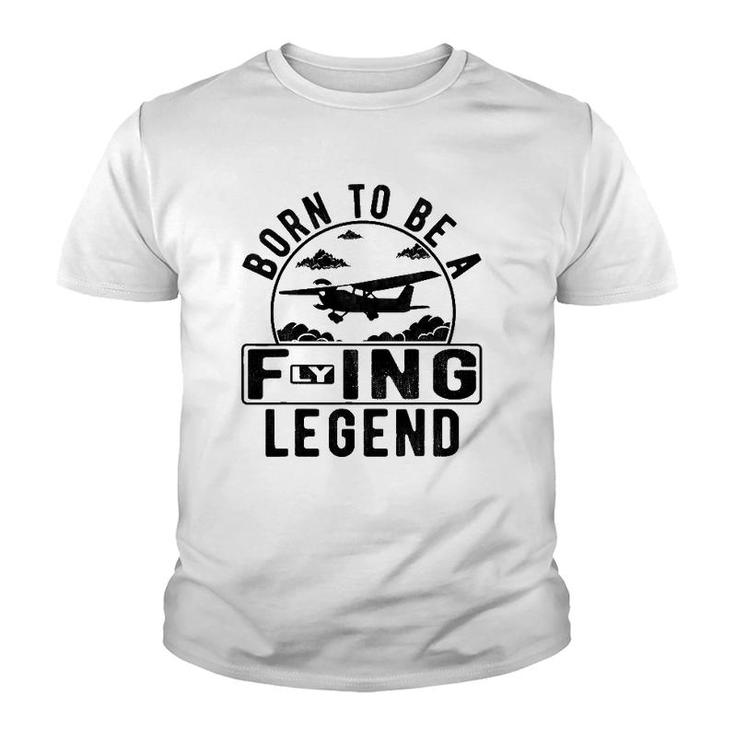 Born To Be A Flying Legend Funny Sayings Pilot Humor Graphic Youth T-shirt