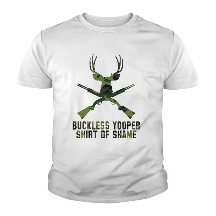 Buckless Yooper  Of Shame- Michigan Up Youth T-shirt