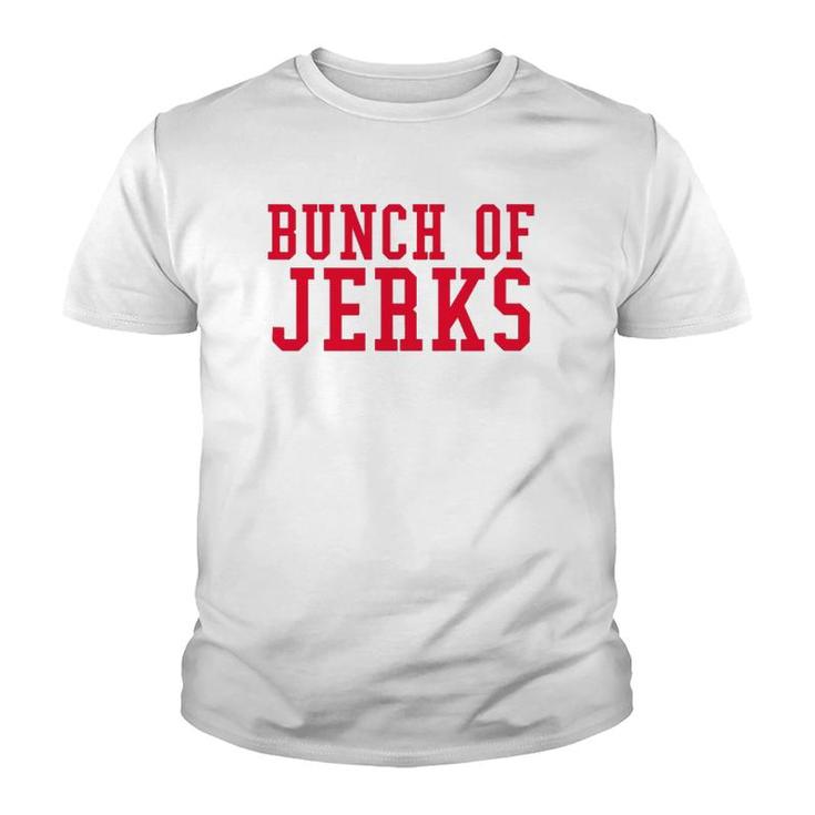 Bunch Of Jerks Red Text Youth T-shirt