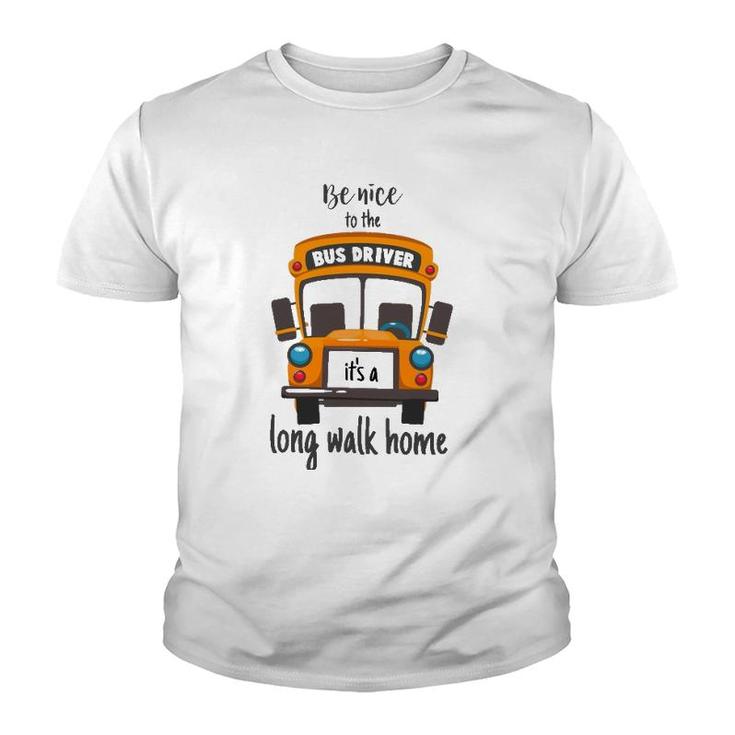Bus Driver  Funny School Bus Driver Gift Quote Youth T-shirt