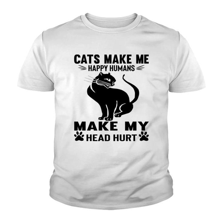 Cats Make Me Happy Humans Make My Head Hurt Black Youth T-shirt