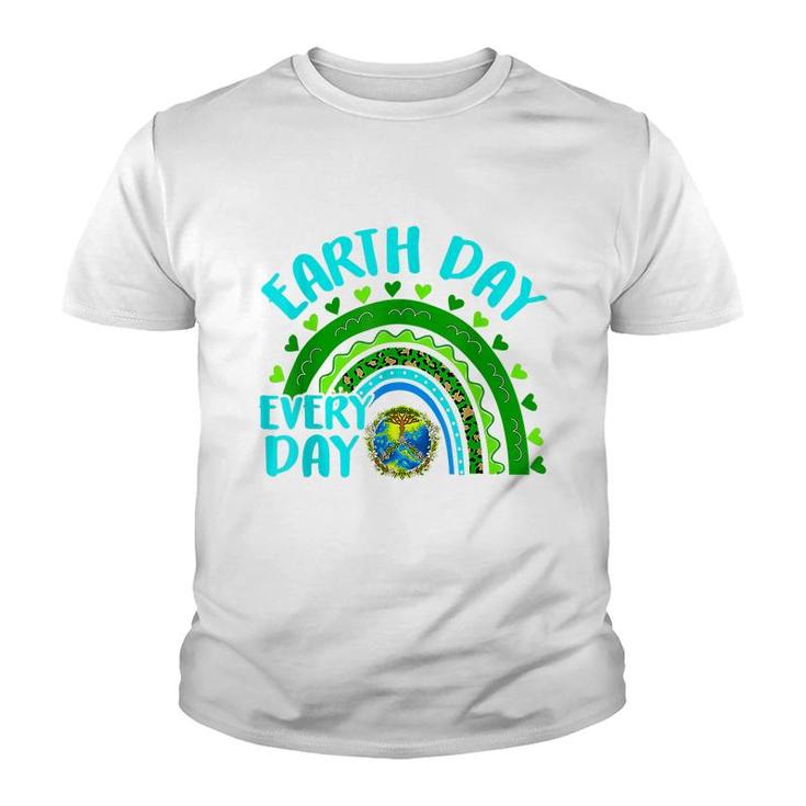 Earth Day Everyday Rainbow Love World Earth Day Anniversary  Youth T-shirt