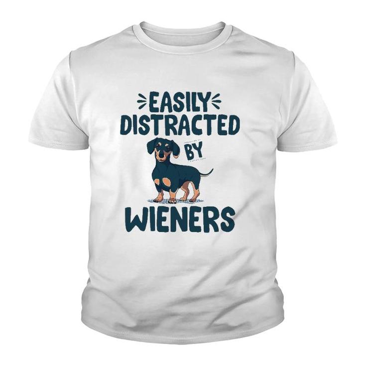Easily Distracted By Wieners Funny Dackel Dachshund Youth T-shirt
