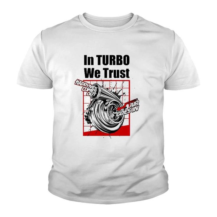 Funny Car Guy Gift In Turbo We Trust Boosted  Youth T-shirt