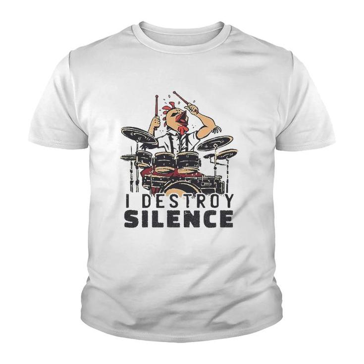 Funny Drummer Design I Destroy Silence Chicken Head Drums Youth T-shirt