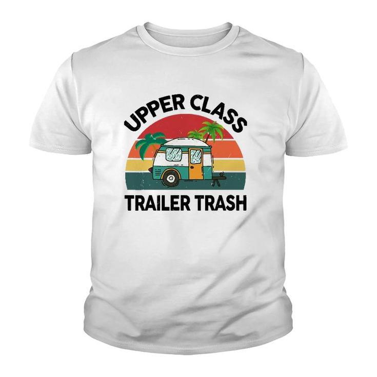 Funny Rv Camping Upper Class Trailer Trash Camper Motorhome Youth T-shirt