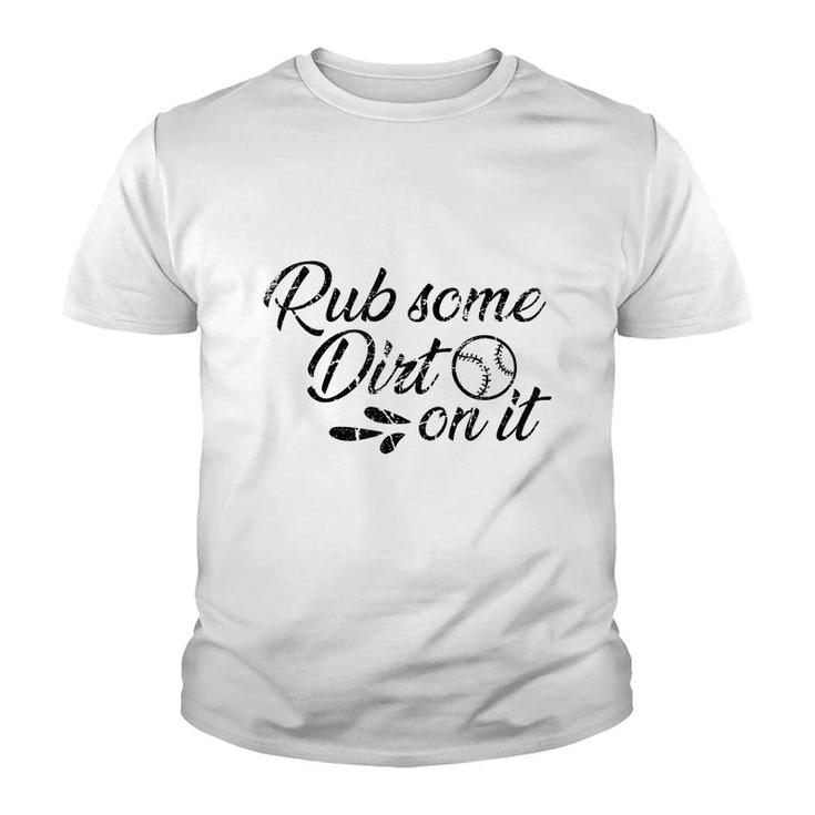 Funny Vintage Baseball Player Rub Some Dirt On It  Youth T-shirt