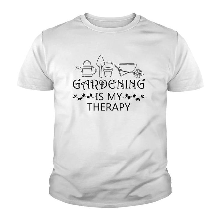 Gardening Is My Therapy Ironic Gardener Plants Youth T-shirt