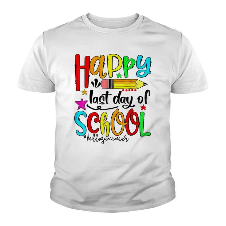 Happy Last Day Of School  Hello Summer Teacher Student  Youth T-shirt