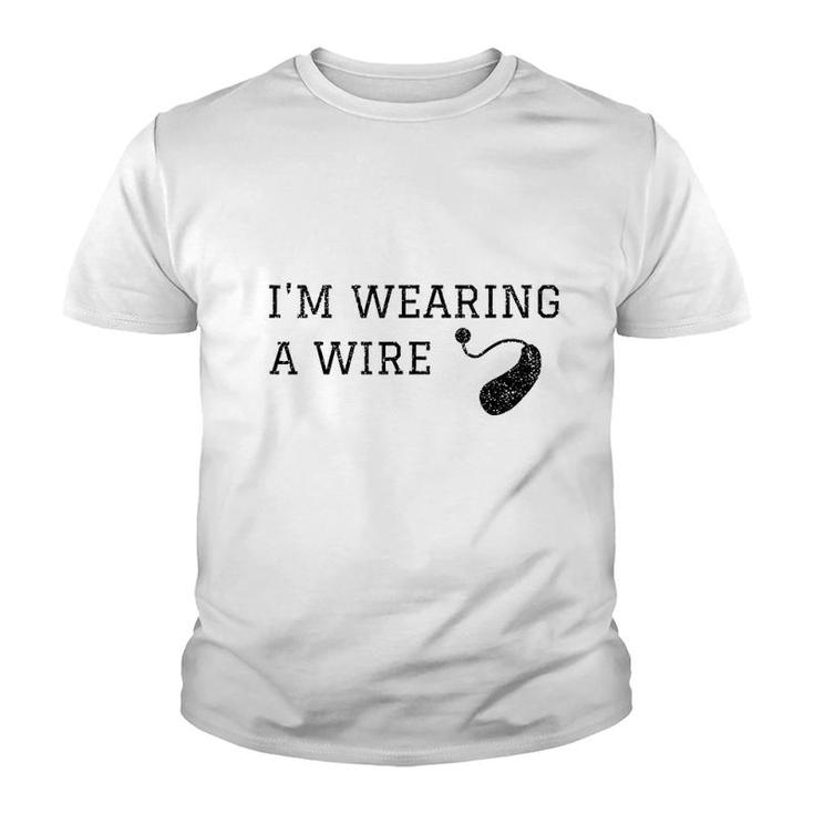 Hard Of Hearing Im Wearing A Wire Funny Hearing Aid Youth T-shirt
