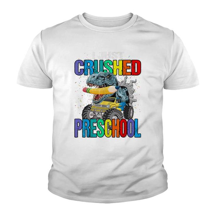 I Just Crushed Preschool Monster Truck Dinosaur  Youth T-shirt