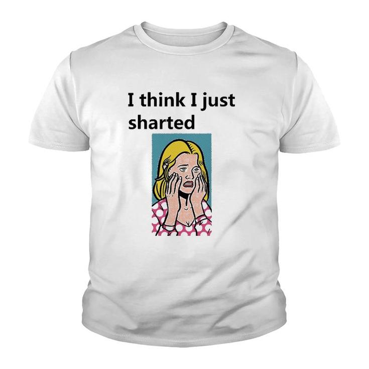 I Think I Just Sharted Youth T-shirt