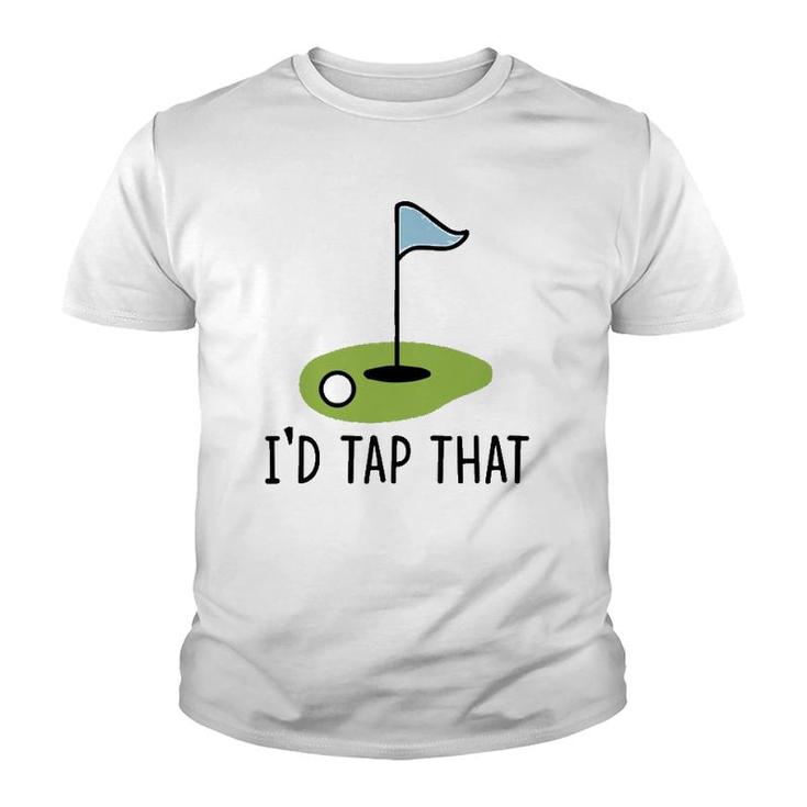 Id Tap That Funny Golf Dad Joke Pun Golfing Putter Youth T-shirt