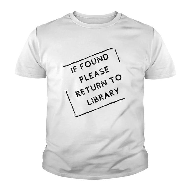 If Found Please Return To Library Stamp Youth T-shirt