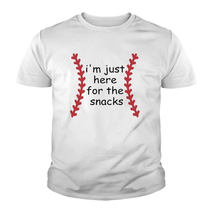 Im Just Here For The Snacks Funny Baseball Gift Youth T-shirt