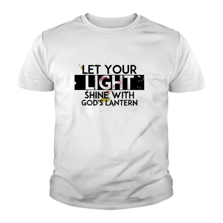 Inspiration Let Your Light Shine With God’S Lanterns Youth T-shirt