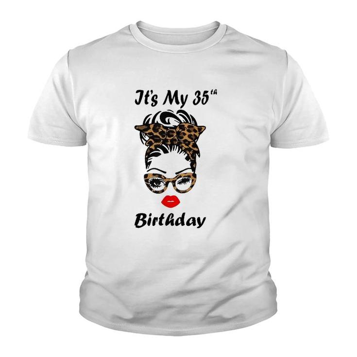 Its My 35Th Birthday Happy 35 Years Old Messy Bun Leopard Youth T-shirt