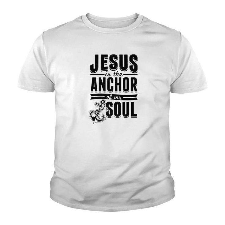 Jesus Is The Anchor Funny Christian Gift Bible Quote Youth T-shirt