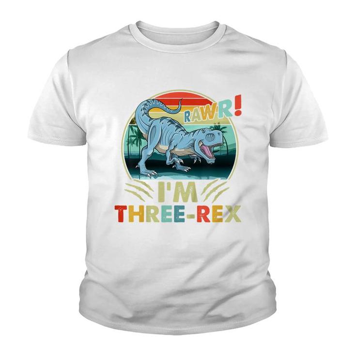 Kids Rawr Im Three-Rex 3Rd Birthday 3 Year Old Dinosaur Kids  Youth T-shirt