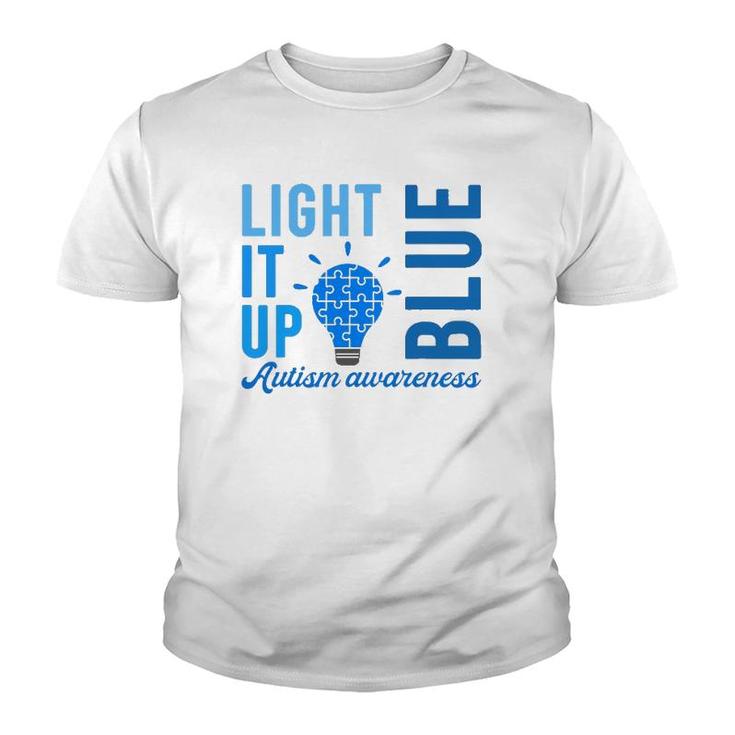 Light It Up Blue Autism Awareness S Men Women Autistic Youth T-shirt