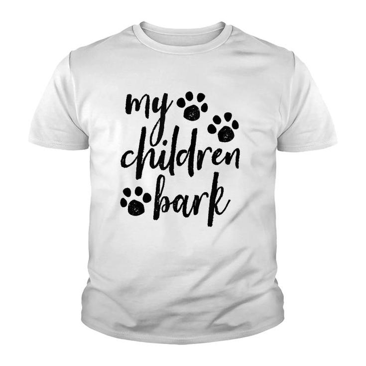 My Children Bark Brush Script Paw Prints  Youth T-shirt