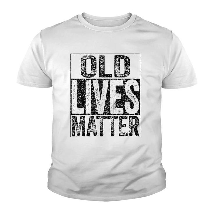 Old Lives Matter Elderly Senior Gif Youth T-shirt